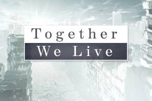 Together We Live
