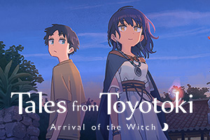 Tales from Toyotoki: Arrival of the Witch