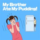 My Brother Ate My Pudding! for Nintendo Switch